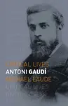 Antoni Gaudi - Michael Eaude
