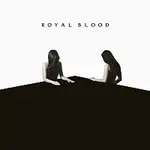 Royal Blood – How Did We Get So Dark? CD