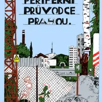 Periferní průvodce Prahou - Tomáš Staněk