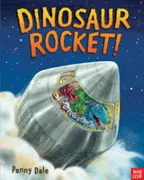 Dinosaur Rocket! - Penny Dale