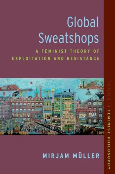 Global Sweatshops - Mirjam  Muller