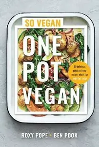One Pot Vegan - Pope Roxy, Pook Ben
