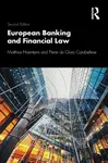 European Banking and Financial Law 2e - Matthias  Haentjens, Pierre  de Gioia Carabellese