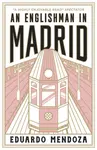 An Englishman in Madrid - Eduardo Mendoza