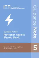 Guidance Note 5: Protection Against Electric Shock - The Institution of Engineering and Technology