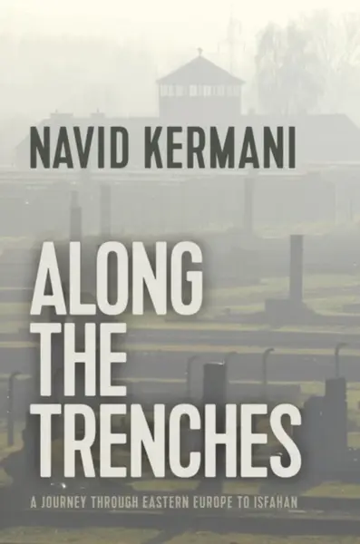 Along the Trenches - Navid Kermani