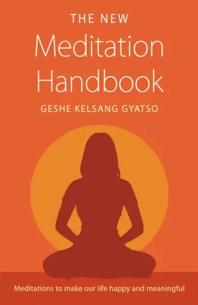 The New Meditation Handbook - Geshe Kelsang Gyatso