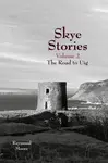 Skye Stories - Raymond Moore