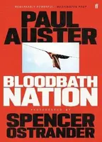 Bloodbath Nation - Paul Auster