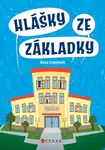 Hlášky ze základky (Defekt) - Anna Lukešová