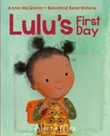 Lulu's First Day - Anna McQuinn