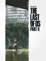 The Art of The Last of Us Part II - Naughty Dog Studios