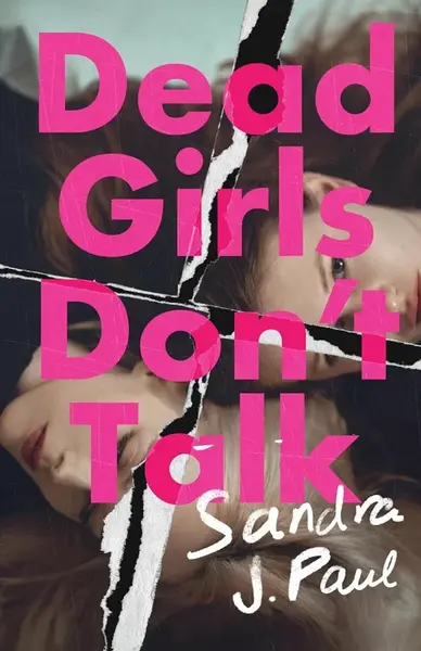 Dead Girls Don't Talk - Sandra J. Paul