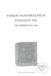 Fórum pastorálních teologů VII. (Jak vykladat písmo svaté) - kniha z kategorie Teologie