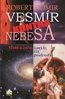 Vesmír kontra nebesa (Věda a víra, omyly, lži, podvody) - kniha z kategorie Záhady a paranormální jevy