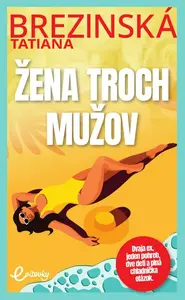 Žena troch mužov - Tatiana Brezinská