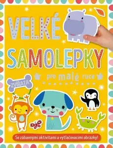 Velké samolepky pro malé ruce Zvířata - Shannon Hays