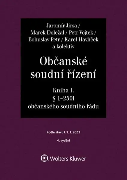 Občanské soudní řízení Kniha I - Karel Havlíček, Petr Vojtek, Jaromír Jirsa, Bohuslav Petr, Marek Doležal