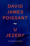 U jezera - David James Poissant