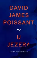 U jezera - David James Poissant