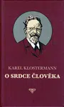 O srdce člověka - Karel Klostermann, Aleš Čuma