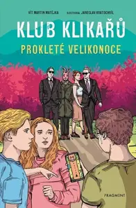 Klub Klikařů - Prokleté Velikonoce - Vít Martin Matějka