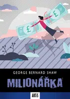 Milionářka - George Bernard Shaw - e-kniha