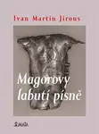 Magorovy labutí písně - Ivan Martin Jirous, Libor Krejcar