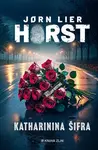 Katharinina šifra - Jørn Lier Horst