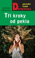 Tři kroky od pekla - Veronika Černucká - e-kniha