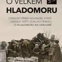 Svědectví o velkém hladomoru - Mirosław Wlekły