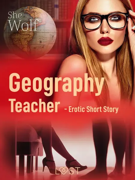 Geography Teacher – Erotic Short Story - SheWolf
