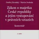 Zákon o majetku České republiky a jejím vystupování v právních vztazích - Martin Svoboda, Ondřej Závodský