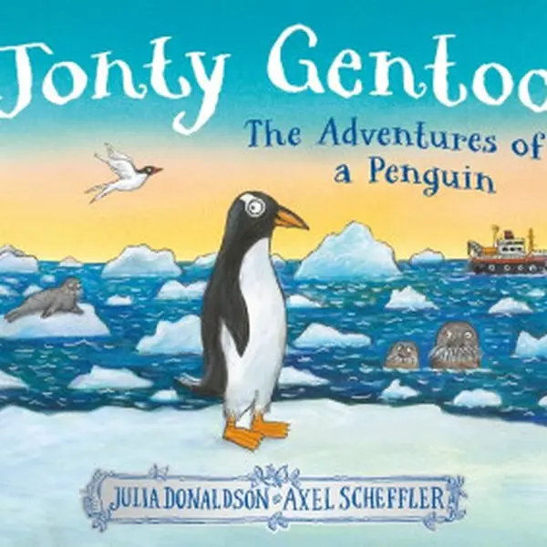 Jonty Gentoo - The Adventures of a Penguin - Julia Donaldsonová