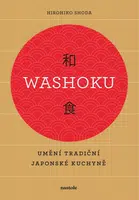 Washoku - Umění tradiční japonské kuchyně - Hirohiko Shoda