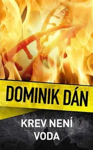 Krev není voda - Dominik Dán
