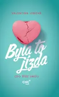 Byla to jízda - Valentina Lebová