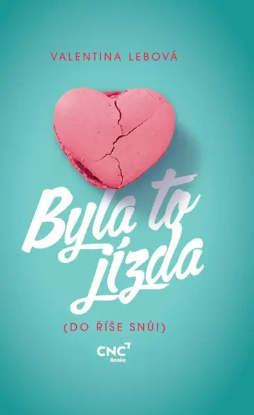 Byla to jízda - Valentina Lebová