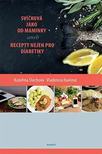 Svíčková jako od maminky - Vladimíra Havlová, Kateřina Štechová