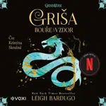 Griša - Bouře a vzdor - Leigh Bardugová - audiokniha