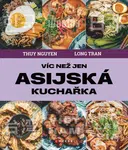 Víc než jen asijská kuchařka - Thuy Nguyen - e-kniha