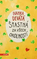 Šťastná za všech okolností - Marie Formáčková, Ivanka Devátá - e-kniha