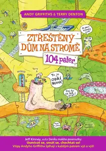 Ztřeštěný dům na stromě - 104 pater - Andy Griffiths