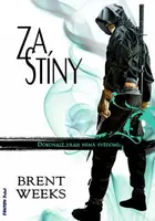 Za stíny - Brent Weeks