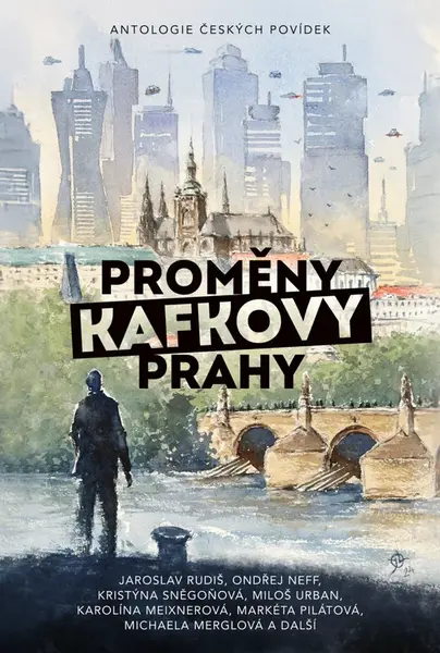 Proměny Kafkovy Prahy - Jaroslav Kříž, Václav Kotrman