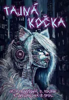 Tajná kočka - Rosana Zvelebilová, Dominik Roubin, Marie Majka Benešová - e-kniha
