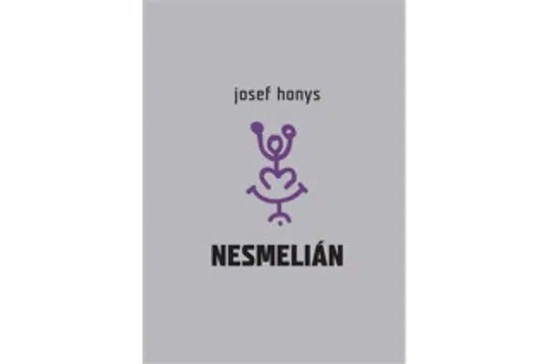 Nesmelián aneb Do experimentálního textu vstup nesmělý - Josef Honys