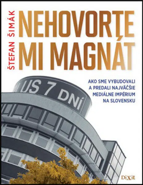 Nehovorte mi magnát - Štefan Šimák