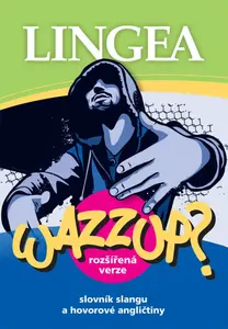 WAZZUP? Slovník slangu a hovorové angličtiny, 2. vydání