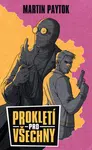 Prokletí pro všechny - Martin Paytok - e-kniha